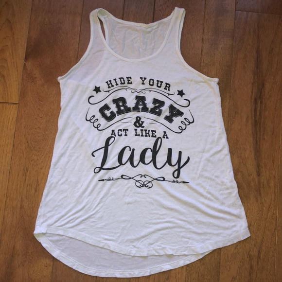 Hide your crazy act like a lady tank small - Picture 2 of 5